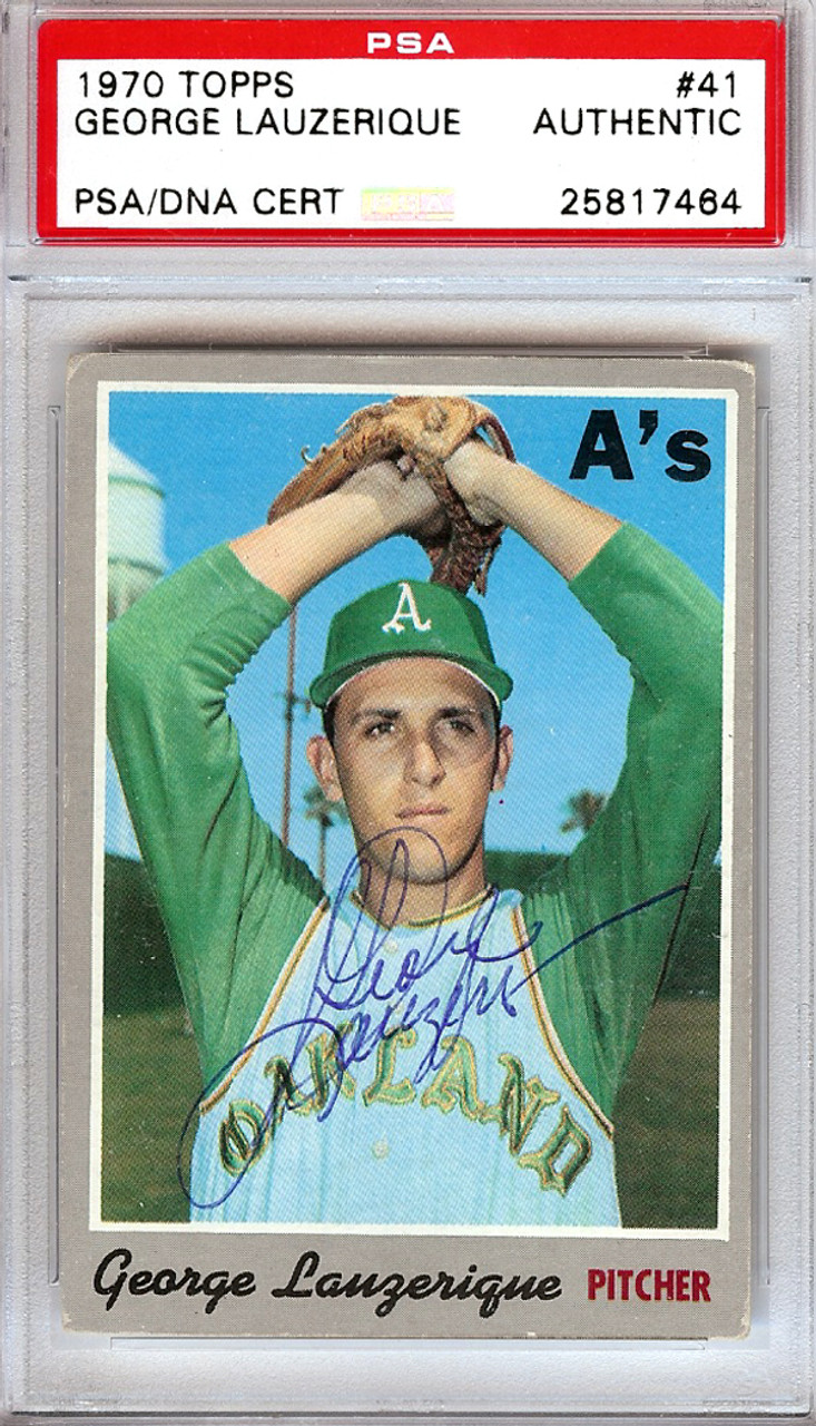 George Lauzerique Autographed 1970 Topps Card #41 Oakland A's PSA