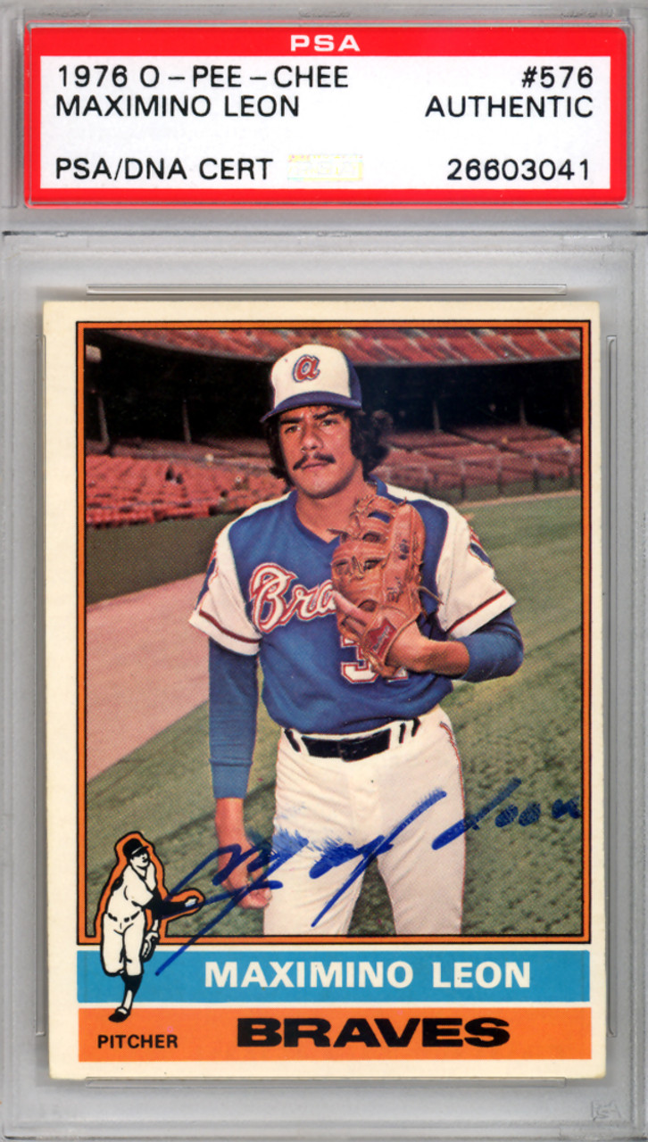 Maximino Leon Autographed 1976 O-Pee-Chee Card #576 Atlanta Braves