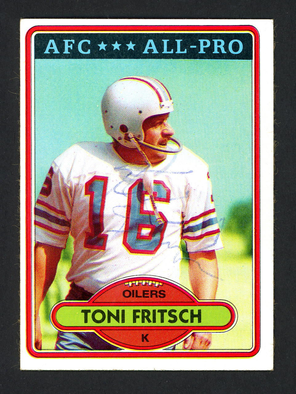 Toni Fritsch Autographed 1980 Topps Card #165 Houston Oilers SKU