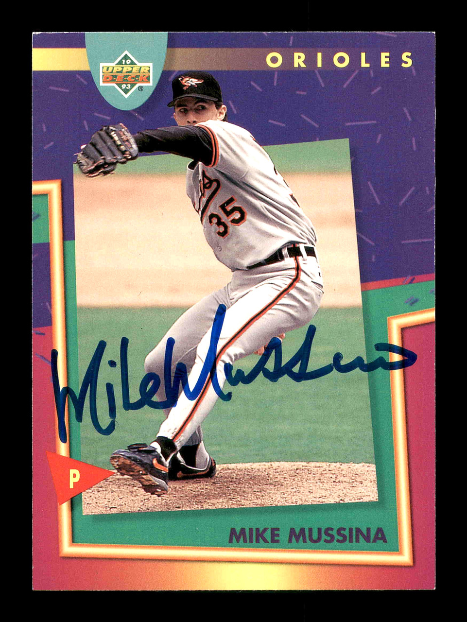 Mike Mussina Autographed 1993 Upper Deck Fun Packs Card #134 Baltimore  Orioles SKU #178529 - Mill Creek Sports