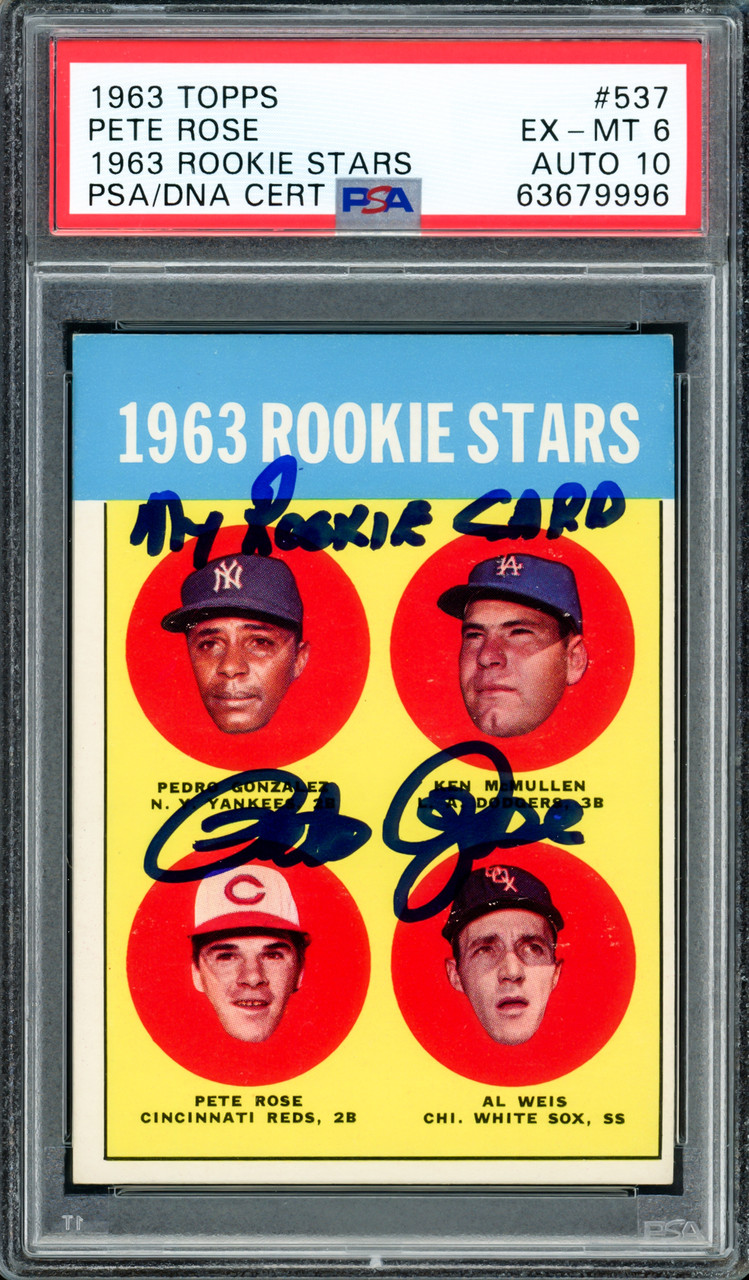 Pete Rose Autographed 1963 Topps Rookie Card #537 Cincinnati Reds PSA 6  Auto Grade Gem Mint 10 My Rookie Card PSA/DNA #63679996