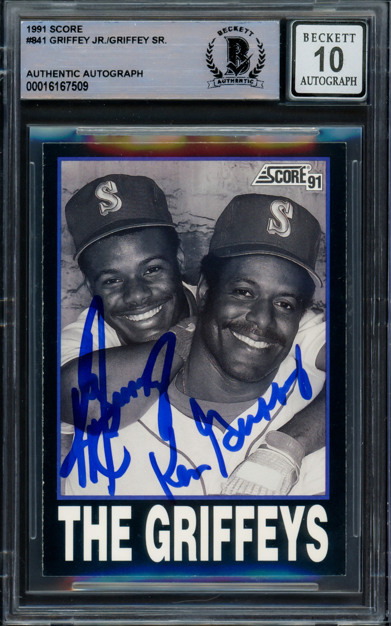 Ken Griffey Jr. & Sr. Autographed 1991 Score Card #841 Seattle Mariners  Auto Grade Gem Mint 10 Beckett BAS Stock #220718