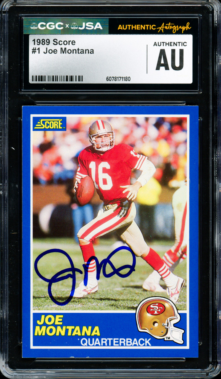 Joe Montana Autographed 1989 Score Card #1 San Francisco 49ers CGC