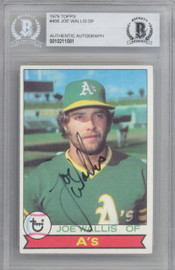 Joe Wallis Autographed 1979 Topps Card #406 Oakland A's Beckett BAS #10211581