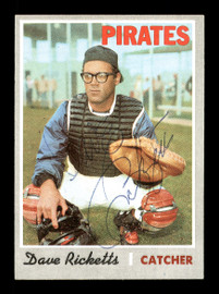 Dave Ricketts Autographed 1970 Topps Card #626 Pittsburgh Pirates SKU #168266