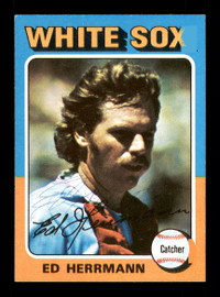 Ed Herrmann Autographed 1975 Topps Card #219 Chicago White Sox SKU #168403