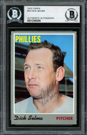 Dick Selma Autographed 1970 Topps Card #24 Philadelphia Phillies Beckett BAS #12306200