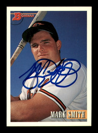 Mark Smith Autographed 1993 Bowman Rookie Card #253 Baltimore Orioles SKU #183839