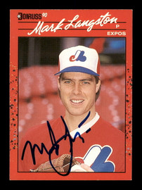 Mark Langston Autographed 1990 Donruss Card #338 Montreal Expos SKU #184450