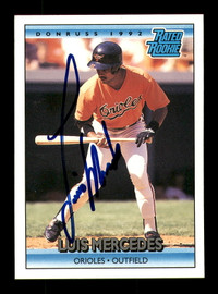 Luis Mercedes Autographed 1992 Donruss Rookie Card #6 Baltimore Orioles SKU #184577