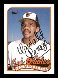 Oswald Peraza Autographed 1989 Topps Card #297 Baltimore Orioles SKU #188172