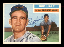 Bob Hale Autographed 1956 Topps Rookie Card #231 Baltimore Orioles SKU #198378