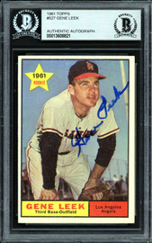 Gene Leek Autographed 1961 Topps Rookie Card #527 Los Angeles Angels High Number Beckett BAS #13608821