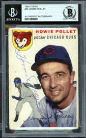 Howie Pollet Autographed 1954 Topps Card #89 Chicago Cubs Beckett BAS #13609931