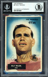 Billy Wilson Autographed 1955 Bowman Rookie Card #81 San Francisco 49ers Beckett BAS #13610038