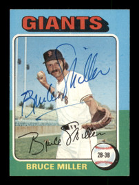 Bruce Miller Autographed 1975 Topps Card #606 San Francisco Giants SKU #204501