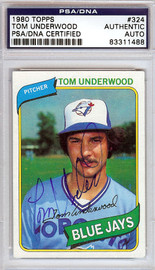 Tom Underwood Autographed 1980 Topps Card #324 Toronto Blue Jays PSA/DNA #83311488