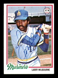 Larry Milbourne Autographed 1978 Topps Card #366 Seattle Mariners SKU #213471