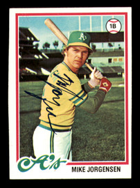 Mike Jorgensen Autographed 1978 Topps Card #406 Oakland A's SKU #213483