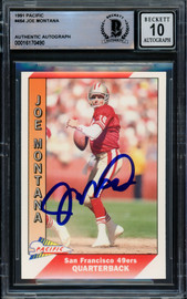 Joe Montana Autographed 1991 Pacific Card #464 San Francisco 49ers Auto Grade Gem Mint 10 Beckett BAS #16170490