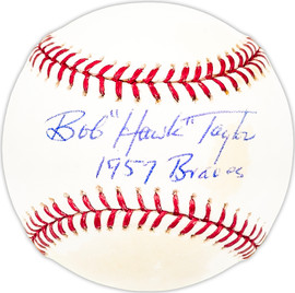 Bob "Hawk" Taylor Autographed Official MLB Baseball Milwaukee Braves "1957 Braves" Beckett BAS QR #BM25789