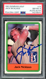 Jack Nicklaus Autographed 1981 Donruss Golf Rookie Card #13 PSA 8 PSA/DNA #74270675