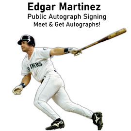 Autograph Signing Ticket For Edgar Martinez Autograph Signing on Wednesday, June 5th at 6:00 PM