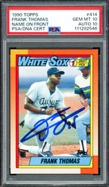 Frank Thomas Autographed 1990 Topps Rookie Card #414 Chicago White Sox PSA 10 Auto Grade Gem Mint 10 PSA/DNA #111292546