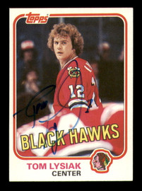 Tom Lysiak Autographed 1981-82 Topps Card #71 Chicago Blackhawks SKU #251412