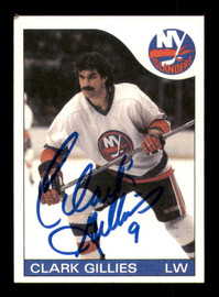 Clark Gillies Autographed 1985-86 Topps Card #81 New York Islanders SKU #251139