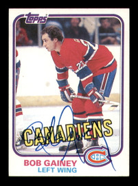 Bob Gainey Autographed 1981-82 Topps Card #13 Montreal Canadiens SKU #251407