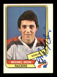 Michel Dion Autographed 1976-77 O-Pee-Chee WHA Card #114 Indianapolis Racers SKU #251923