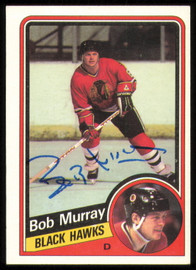 Bob Murray Autographed 1984-85 Topps Card #32 Chicago Blackhawks SKU #254945