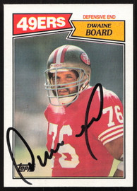 Dwaine Board Autographed 1987 Topps Card #120 San Francisco 49ers SKU #259273