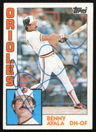 Benny Ayala Autographed 1984 Topps Card #443 Baltimore Orioles SKU #264045