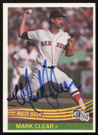 Mark Clear Autographed 1984 Donruss Card #611 Boston Red Sox SKU #263958