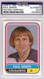 Paul Shmyr Autographed 1975 O-Pee-Chee WHA Card #5 Cleveland Crusaders PSA/DNA #83466457