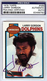 Larry Gordon Autographed 1979 Topps Card #466 Miami Dolphins PSA/DNA #83469792