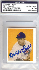 Doyle Lade Autographed 1949 Bowman Reprint Card #168 Chicago Cubs PSA/DNA #83828004