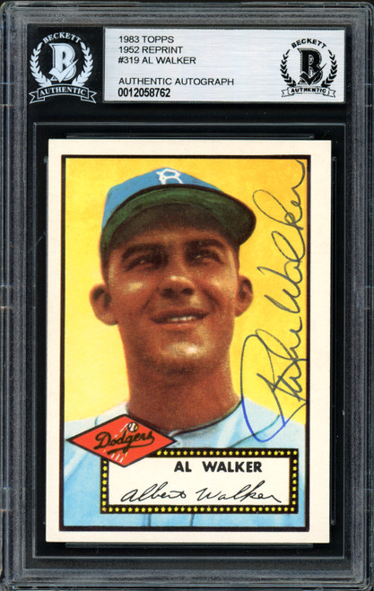 Al "Rube" Walker Autographed 1983 1952 Topps Reprint Card #319 Brooklyn Dodgers Beckett BAS #12058762