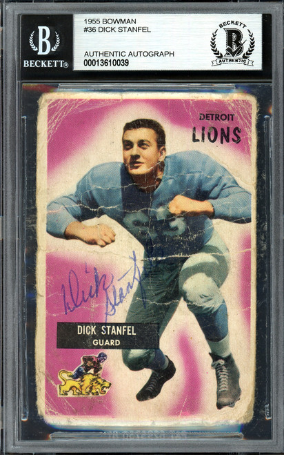 Dick Stanfel Autographed 1955 Bowman Rookie Card #36 Detroit Lions (Off-Condition) Beckett BAS #13610039