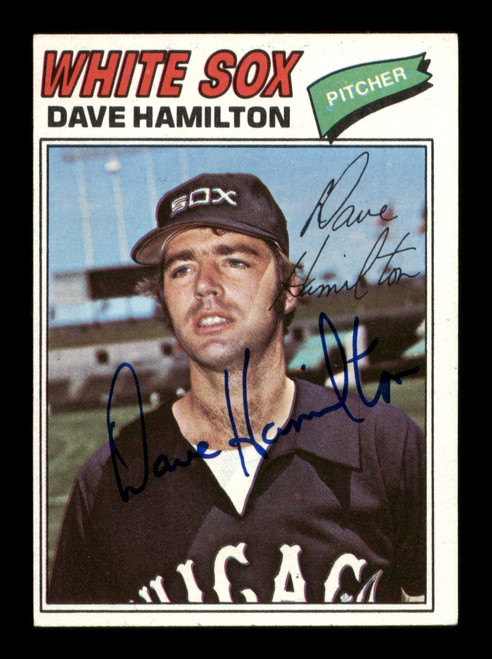 Dave Hamilton Autographed 1977 Topps Card #367 Chicago White Sox SKU #205136