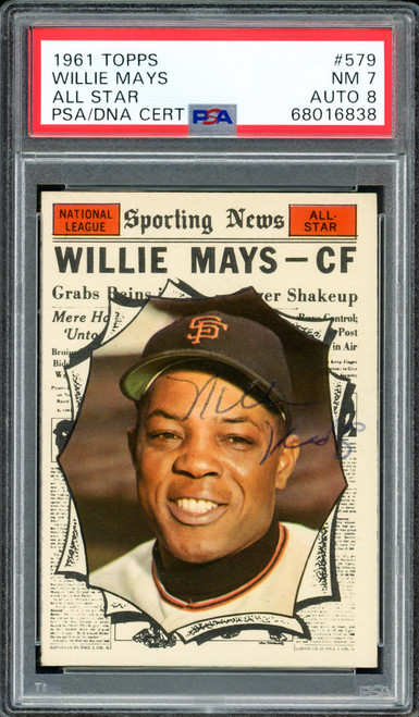 Willie Mays Autographed 1961 Topps Card #579 San Francisco Giants Highest Graded High Number PSA 7 Auto Grade Near Mint/Mint 8 Vintage Playing Days Signature PSA/DNA #68016838