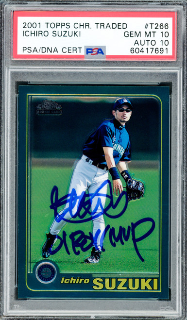 Ichiro Suzuki Autographed 2001 Topps Chrome Traded Rookie Card #T266 Seattle Mariners PSA 10 Auto Grade Gem Mint 10 "01 ROY/MVP" PSA/DNA #60417691