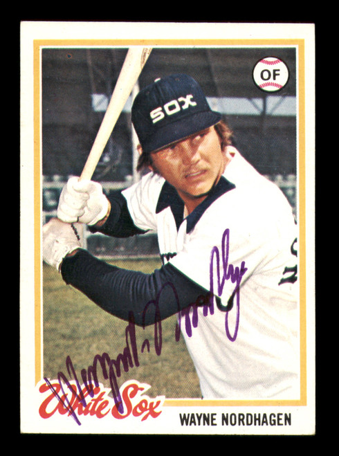 Wayne Nordhagen Autographed 1978 Topps Card #231 Chicago White Sox SKU #213411