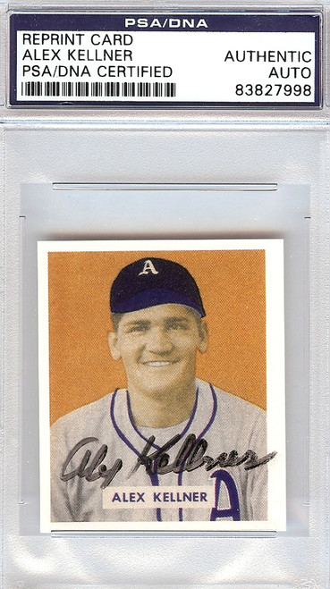 Alex Kellner Autographed 1949 Bowman Reprint Card #222 Philadelphia A's PSA/DNA #83827998