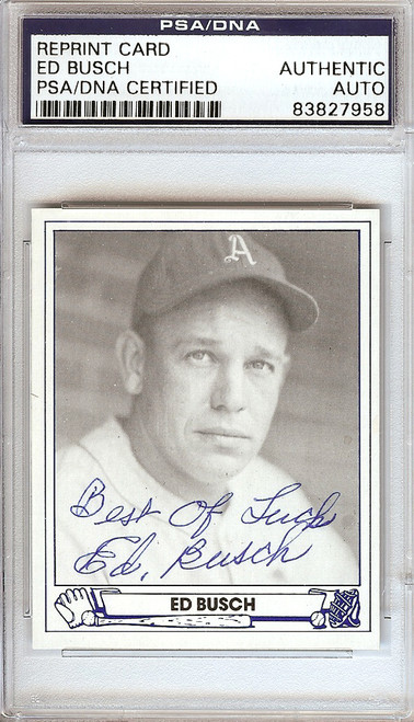 Ed Busch Autographed 1944 Play Ball Reprint Card #49 Philadelphia A's PSA/DNA #83827958