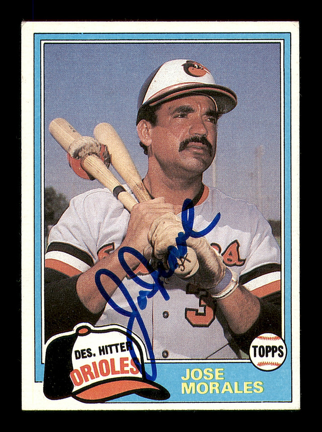Jose Morales Autographed 1981 Topps Traded Card 806 Baltimore Orioles