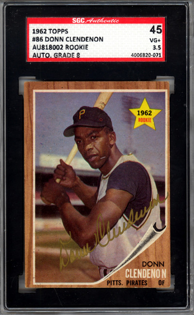 Donn Clendenon Autographed 1962 Topps Rookie Card #86 Pittsburgh Pirates Graded 8 SGC #AU818002