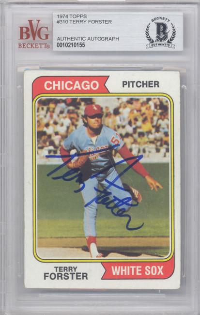 Terry Forster Autographed 1974 Topps Card #310 Chicago White Sox Beckett BAS #10210155